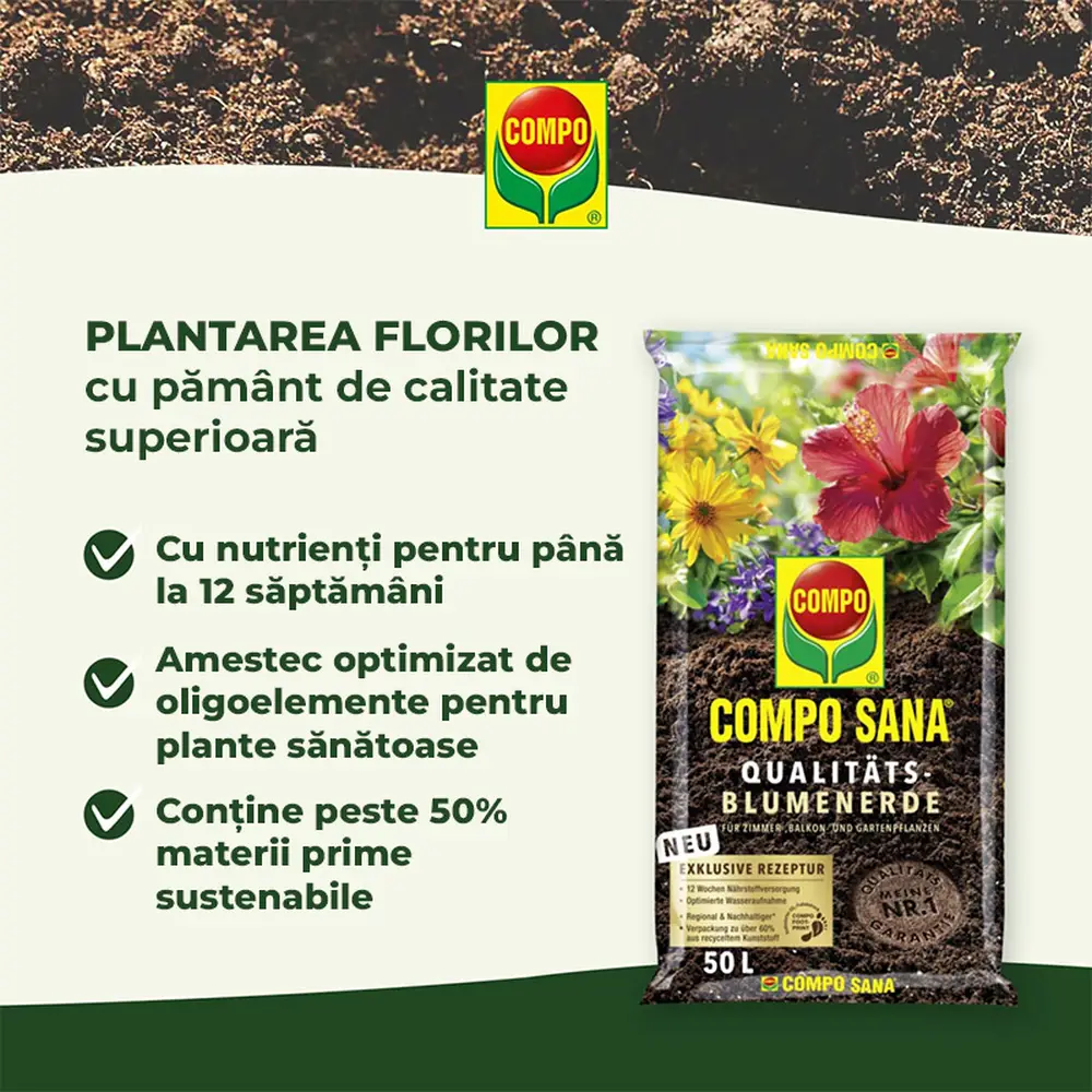Pamant Compo Sana pentru flori de balcon si gradina 10 litri cu fertilizare 12 saptamani